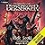 Path of the Berserker 4: A Daopocalypse Progression Fantasy: Path of the Berserker, Book 4