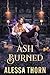 Ash Burned (Greatdrakes, #4; The Fae Universe #14)