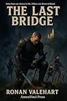 Book cover for The Last Bridge: Some lines are drawn in ink. Others are drawn in blood.