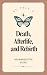Death, Afterlife, and Rebir...