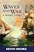 Waves and War