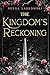 The Kingdom's Reckoning (Of Fire and Lies Book 4)