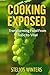 Cooking Exposed by Stelios Winters