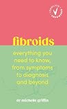 Fibroids: Everyth...