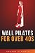 Wall Pilates for Over 40s (...