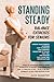 Standing Steady: Balance Exercises for Seniors: Fully Illustrated Gentle Home Workouts to Boost Confidence in Just 10 Minutes a Day - Plus a 28-Day Stability & Fall Prevention Plan. (Health Matters)