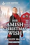 Her Amish Christmas Wish: An Uplifting Inspirational Romance