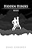 Hidden Heroes: Rise