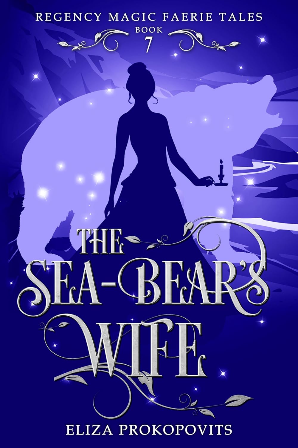 The Sea-Bear's Wife (Regency Magic Faerie Tales #7)