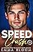 Speed Crush (Cedar Falls Romance)