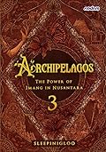 Archipelagos: The Power of Imang in Nusantara