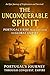 The Unconquerable Spirit: A...