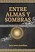 PRUEBA: Entre almas y sombras