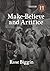 Make-Believe And Artifice (...