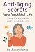 Anti-Aging Secrets for a Yo...