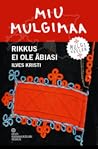 Miu Mulgimaa. Rik...