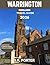 WARRINGTON ENGLAND TRAVEL GUIDE 2026 (Full-color travel guide) by S.R. Porter