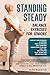 Standing Steady: Balance Exercises for Seniors: Fully Illustrated Gentle Home Workouts to Boost Confidence in Just 10 Minutes a Day - Plus a 28-Day Stability & Fall Prevention Plan. (Health Matters)