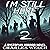 I'm Still Here 2 by Charles  Welch