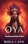Oya: The Fierce M...