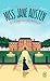 Miss Jane Austen et l'infortunée modiste by Jessica Bull