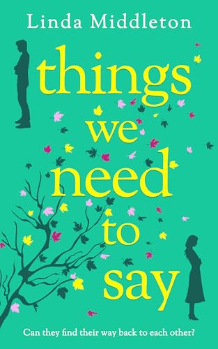 Things We Need to Say (Kindle Edition)