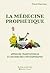 La Médecine prophétique. Approche traditionnelle et recherche... by Tayeb Chouiref