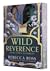 Wild Reverence - Entre o Rio e as Estrelas