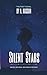 Silent Stars: The First Sig...