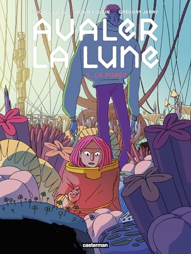 Avaler la Lune (Tome 2) - La Forêt (French Edition)