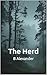The Herd: A Gay Erotic Fant...