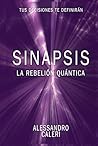 Sinapsis: La rebelión Quántica (Spanish Edition)
