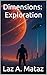 Dimensions of Exploration