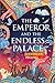 The Emperor and the Endless Palace