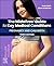The Midwives' Guide to Key Medical Conditions: Pregnancy and Childbirth: Pregnancy and Childbirth (Surgical Pathology: A Case Based Approach to Diagnosis)
