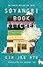 Soyangri Book Kitchen: A Novel