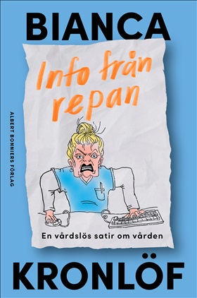 Info från repan: En vårdslös satir om vården