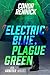 Electric Blue, Plague Green by Conor Rennick Electric Blue, Plague Green by Conor Rennick