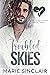 Troubled Skies (Blue Skies #3)