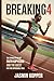 BREAKING4: THE UNTOLD STORY OF FAITH KIPYEGON AND THE QUEST FOR THE IMPOSSIBLE MILE