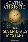The Seven Dials Mystery PRIVATE EDITION clean enhanced edition Annotated and Criticized, Creamy Paper Hard Cover
