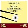 Les yeux sont un ...