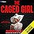 The Caged Girl: A Favorite Girl Series Standalone
