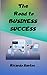 The Road to Business Success