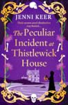 The Peculiar Incident at Thistlewick House