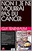 NON ! JE NE MOURRAI PAS DU CANCER by Guy Tenenbaum