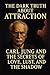 The Dark Truth About Attraction by Pete Cossaboon