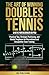 The Art of Winning Doubles Tennis by DDJ Publishing The Art of Winning Doubles Tennis by DDJ Publishing