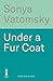 Under a Fur Coat: Shortlist...
