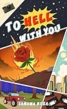 To Hell With You